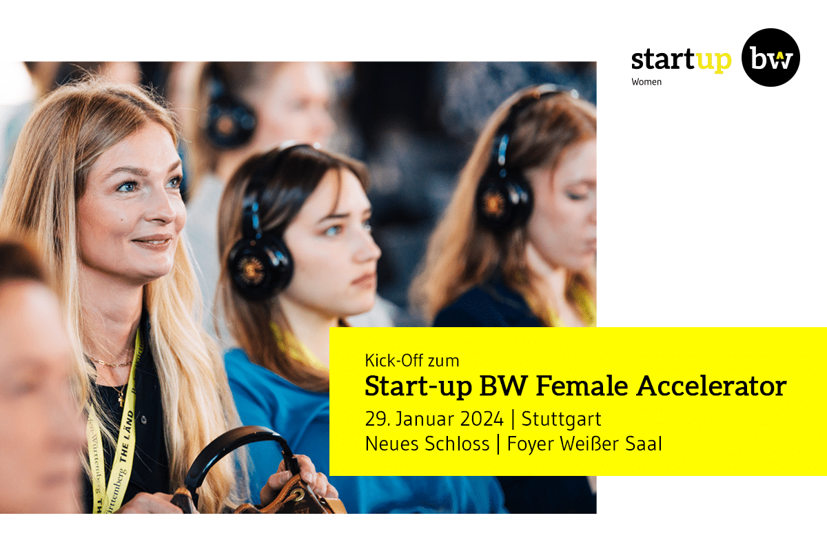 Auftaktveranstaltung zum Start-up BW Female Accelerator